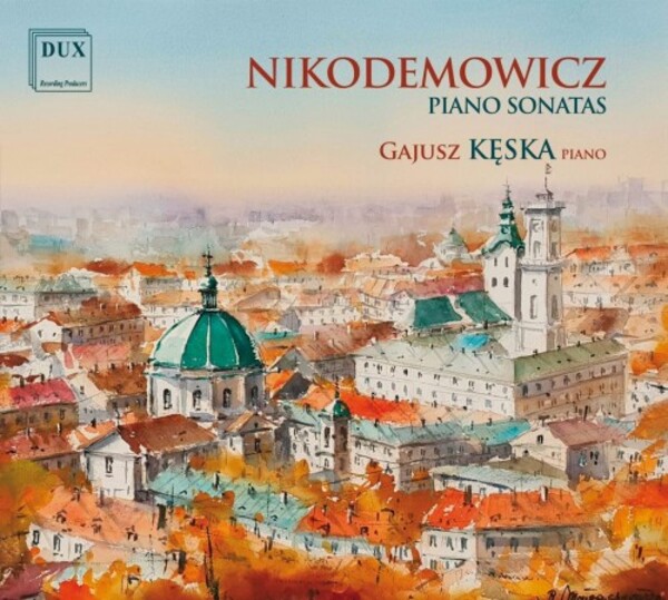 Nikodemowicz - Piano Sonatas