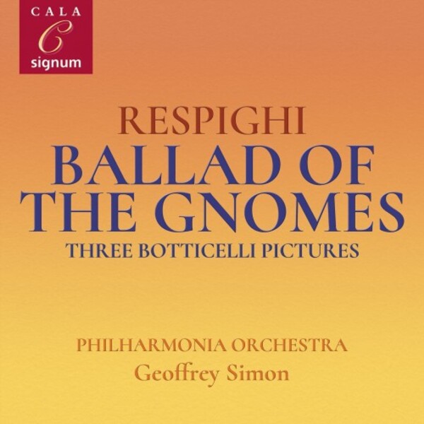 Respighi - Ballad of the Gnomes, 3 Botticelli Pictures, etc.