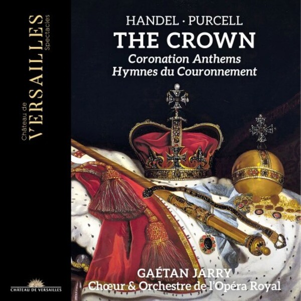 Handel & Purcell - The Crown: Coronation Anthems