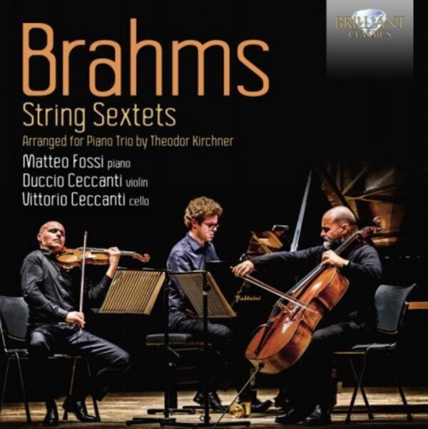 Brahms - String Sextets arr. Kirchner for Piano Trio