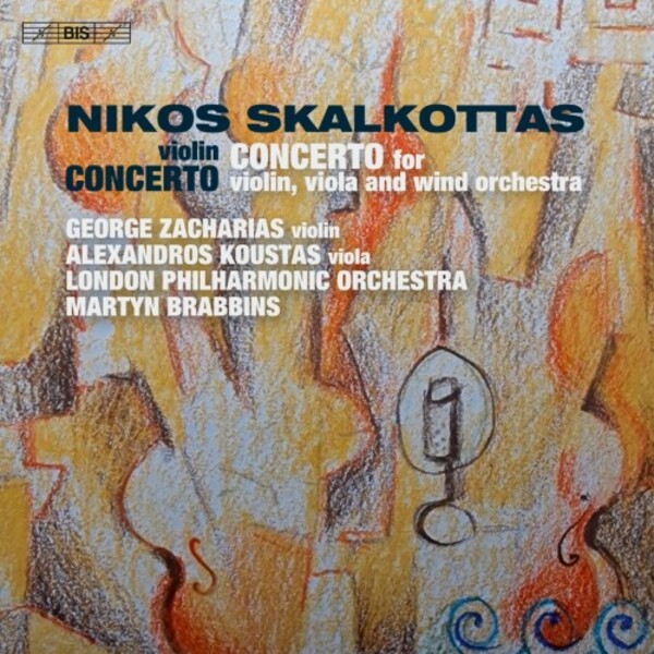 Skalkottas - Violin Concertos, Concerto for Violin & Viola | BIS BIS2554