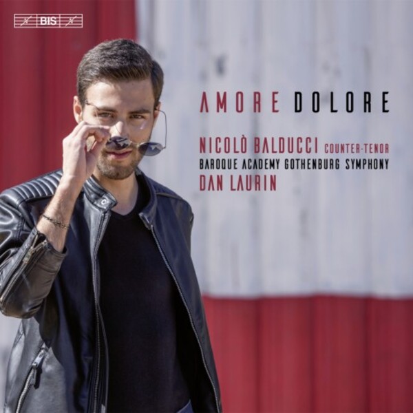 Amore-Dolore: Countertenor Arias | BIS BIS2645