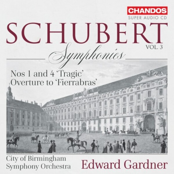 Schubert - Symphonies Vol.3: Nos 1 & 4, Fierrabras Overture
