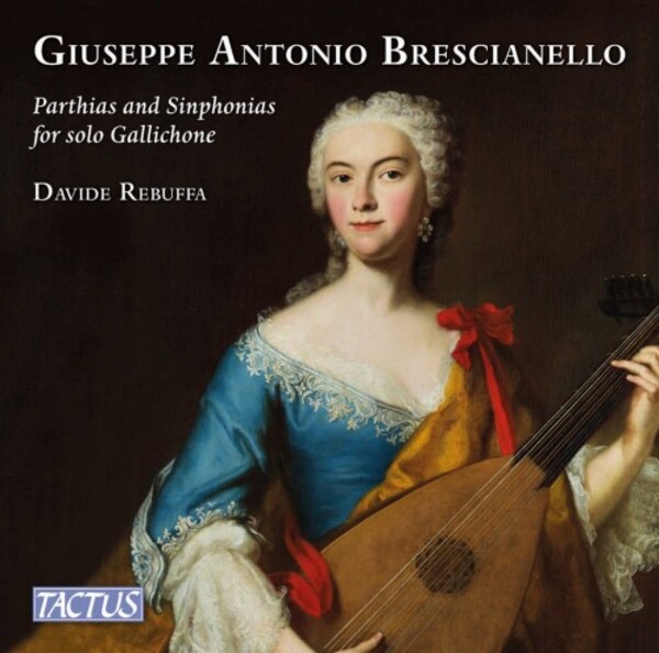 Brescianello - Partitas and Sinfonias for Solo Gallichon