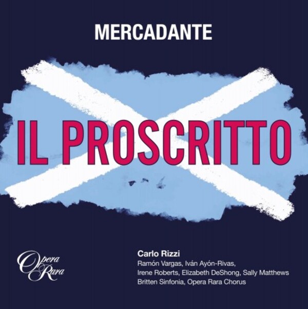 Mercadante - Il proscritto | Opera Rara ORC62