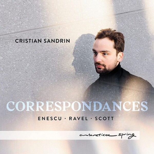 Correspondances: Enescu, Ravel, C Scott - Piano Works | Antarctica AR043