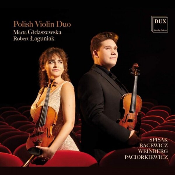 Polish Works for Two Violins: Bacewicz, Paciorkiewicz, Spisak & Weinberg | Dux DUX1887