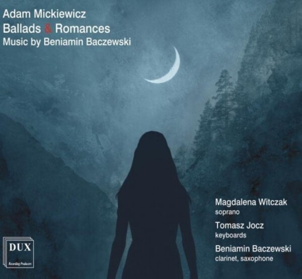 Baczewski - Ballads & Romances after Adam Mickiewicz