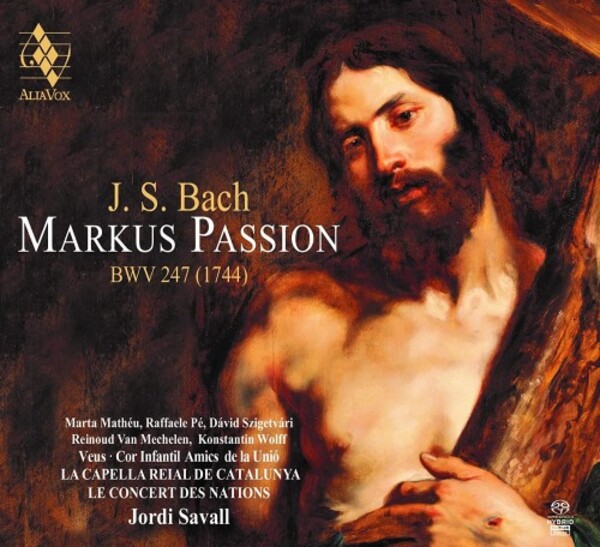 JS Bach - St Mark Passion | Alia Vox AVSA9931