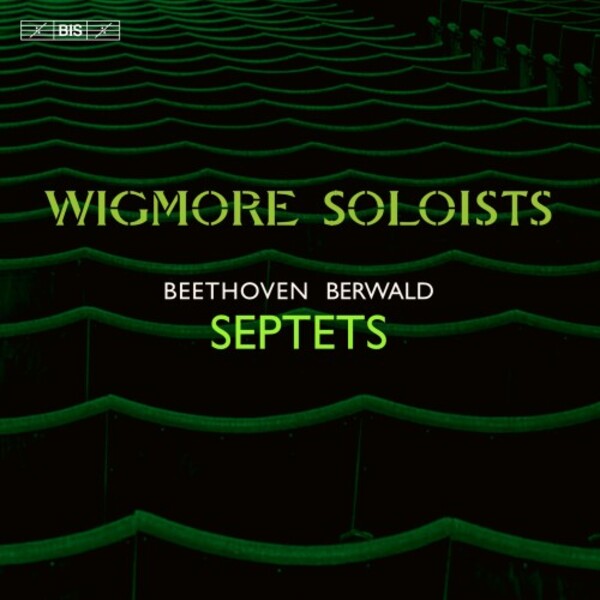 Beethoven & Berwald - Septets | BIS BIS2707