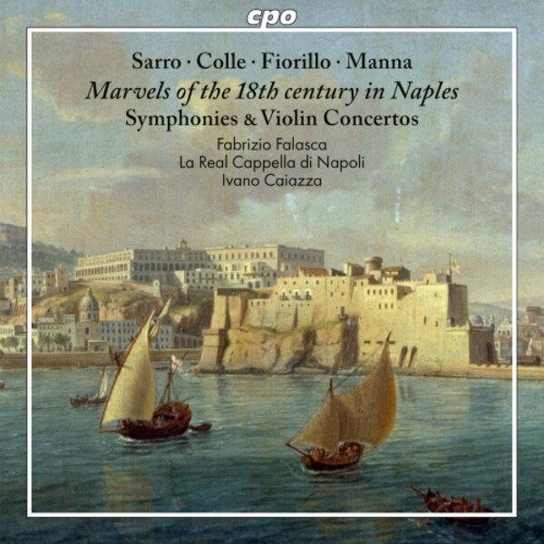 Marvels of the 18th Century in Naples: Symphonies & Violin Concertos | CPO 5553152