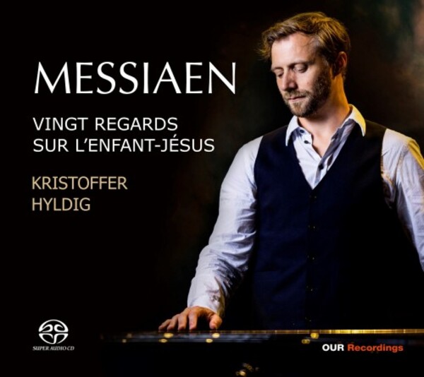 Messiaen - Vingt Regards sur lEnfant-Jesus | OUR Recordings 622067778