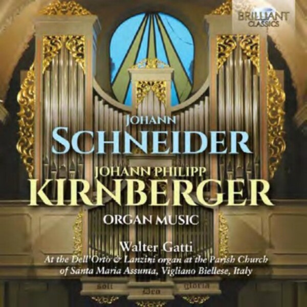 Schneider & Kirnberger - Organ Music