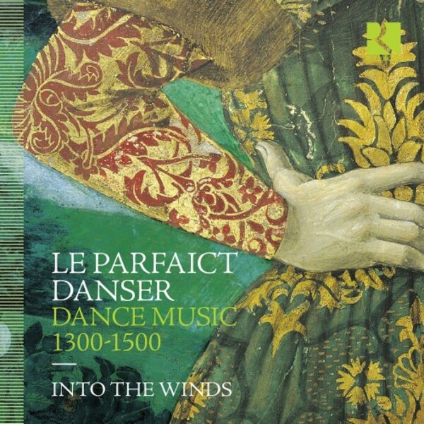 Le parfaict danser: Dance Music 1300-1500 | Ricercar RIC452