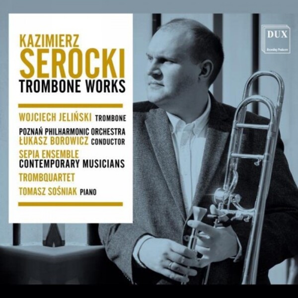 Serocki - Trombone Works | Dux DUX1700
