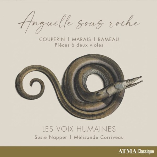 Anguille sous roche: Couperin, Marais, Rameau - Pieces a 2 violes | Atma Classique ACD22858