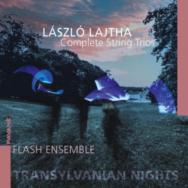 Lajtha - Transylvanian Nights: Complete String Trios | Pavane ADW7601