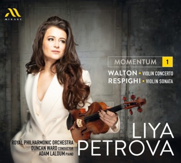 Momentum 1: Walton - Violin Concerto; Respighi - Violin Sonata