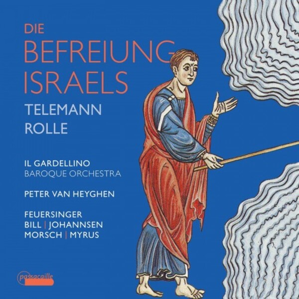Die Befreiung Israels: Works by Telemann and Rolle | Passacaille PAS1132