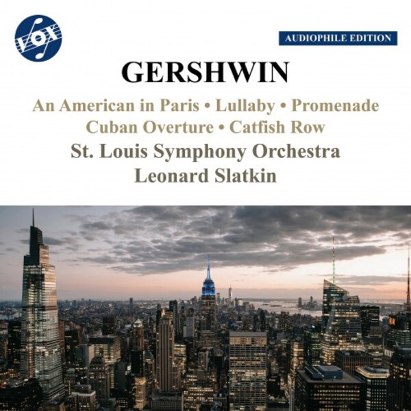 Gershwin - An American in Paris, Cuban Overture, Catfish Row, etc.