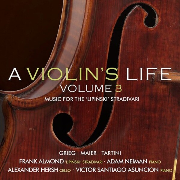 A Violin�s Life Vol.3: Music for the �Lipinski� Strad