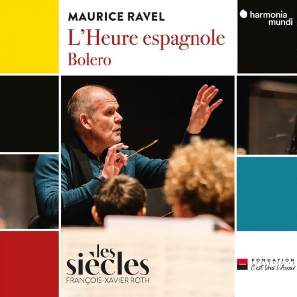 Ravel - L�Heure espagnole, Bolero | Harmonia Mundi HMM905361