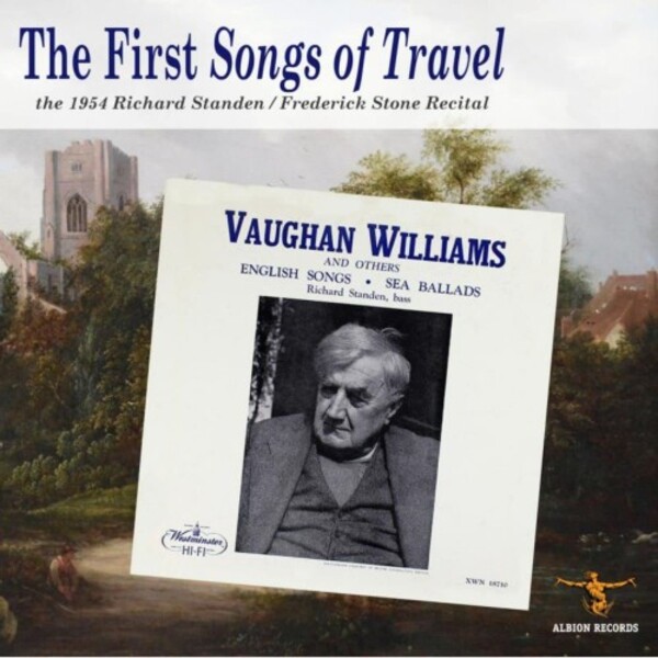 Vaughan Williams - The First Songs of Travel: The 1954 Standen-Stone Recital