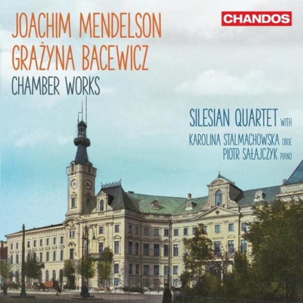 Mendelson & Bacewicz - Chamber Works