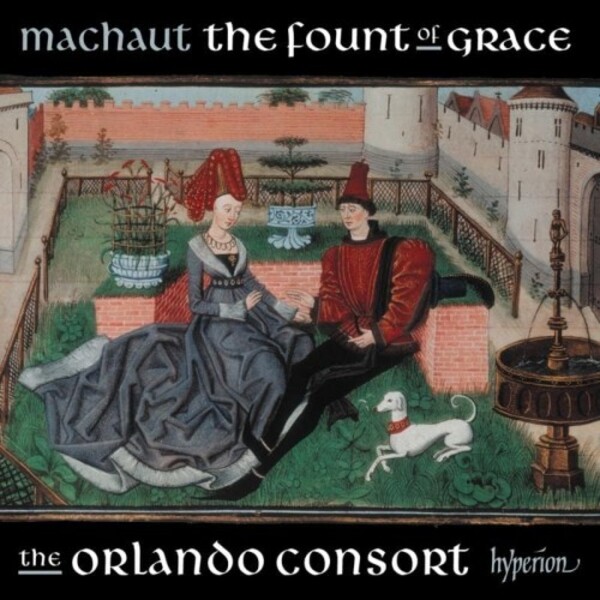 Machaut - The Fount of Grace