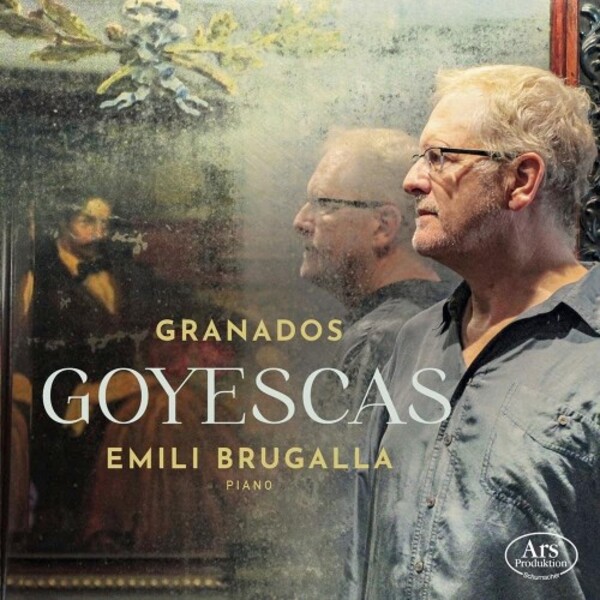 Granados - Goyescas | Ars Produktion ARS38629
