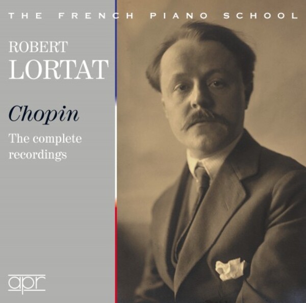 Robert Lortat plays Chopin: The Complete Recordings | APR APR6042