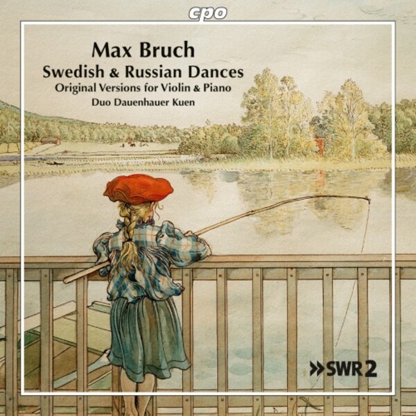 Bruch - Swedish & Russian Dances