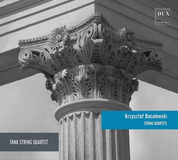 Baculewski - String Quartets