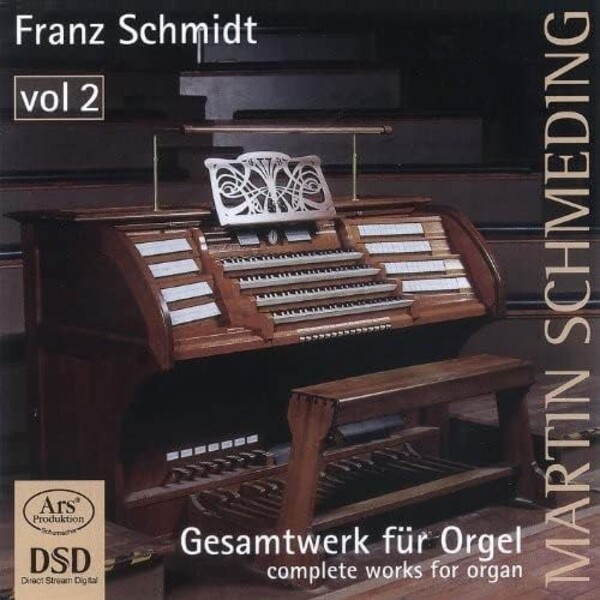 F Schmidt - Complete Works for Organ Vol.2 | Ars Produktion ARS38022