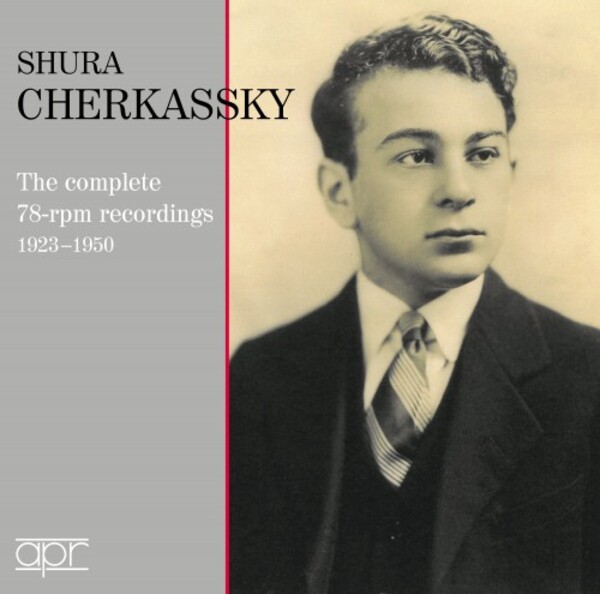 Shura Cherkassky: The Complete 78rpm recordings (1923-1950) | APR APR7316