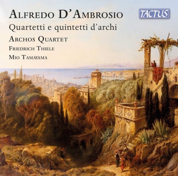 D�Ambrosio - String Quartets & Quintets | Tactus TC870401