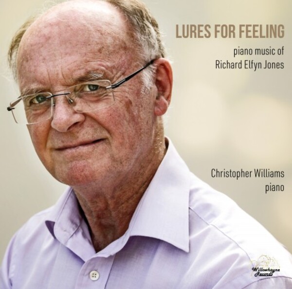 RE Jones - Lures for Feeling: Piano Music | Willowhayne Records WHR089