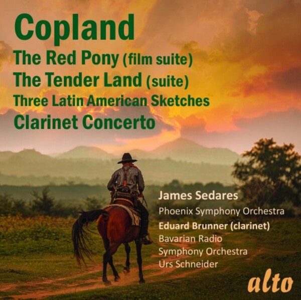 Copland - The Red Pony, Clarinet Concerto, Tender Land, Latin American Sketches | Alto ALC1479