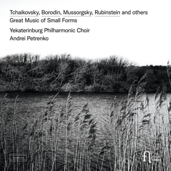 Great Music of Small Forms: Tchaikovsky, Borodin, Mussorgsky, etc.