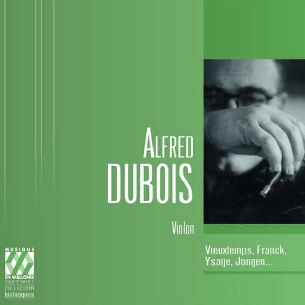 Alfred Dubois plays Vieuxtemps, Franck, Ysaye, Jongen... | Musique en Wallonie MEW2204