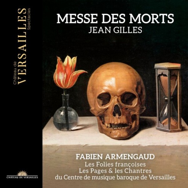 Gilles - Messe des morts | Chateau de Versailles Spectacles CVS104