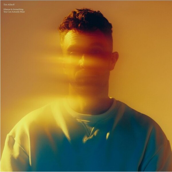 Tim Allhoff: Silence Is Something You Can Actually Hear (Vinyl LP) | Neue Meister 0302941NM