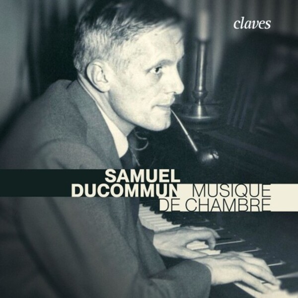 Ducommun - Chamber Music | Claves CD3071