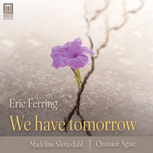 Eric Ferring: We Have Tomorrow | Delos DE3593