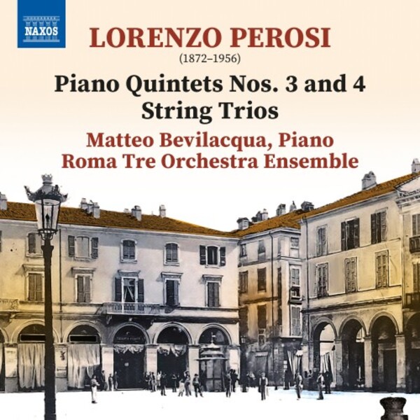 Perosi - Piano Quintets 3 & 4, String Trios