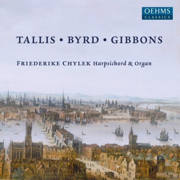 Tallis, Byrd, Gibbons - Keyboard Works | Oehms OC1727