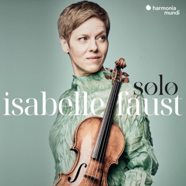 Isabelle Faust: Solo - Matteis, Pisendel, Biber, Guillemain, Vilsmayr