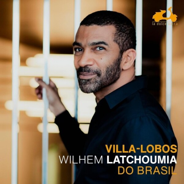 Villa-Lobos - Do Brasil | La Dolce Volta LDV119
