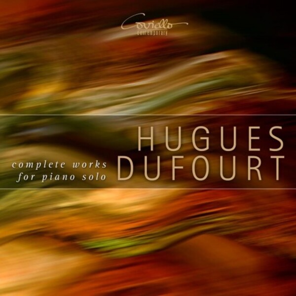 Dufourt - Complete Works for Solo Piano
