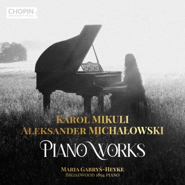 Mikuli & Michalowski - Piano Works | Chopin University Press UMFCCD157